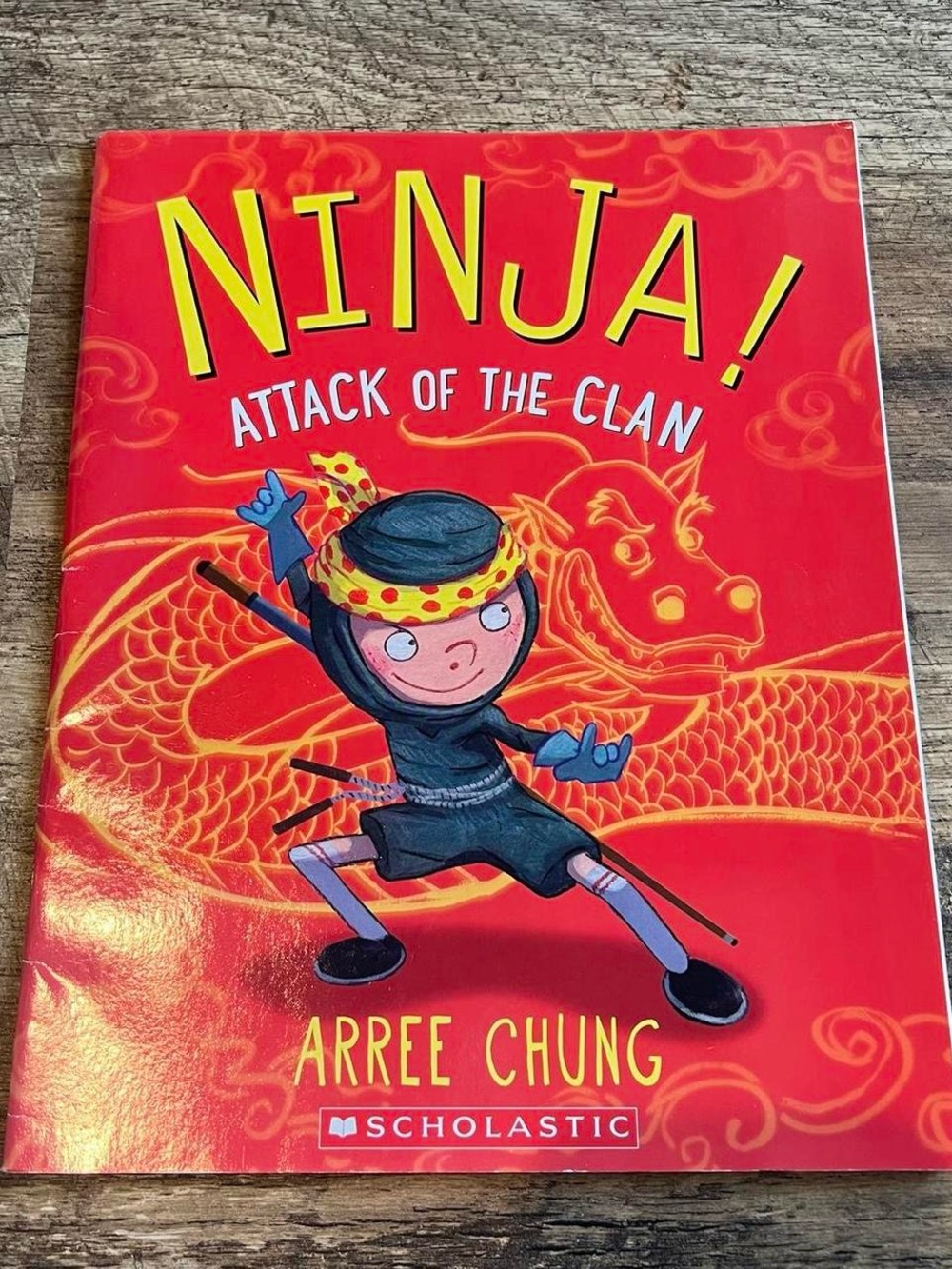 Ninja! Attack of the Clan Paperback Children's Book by Arree Chung